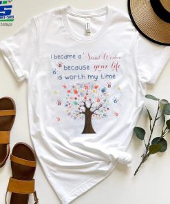 I became a social worker because your life tree hands retro T Shirt