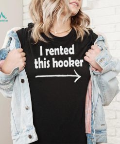 I rented this hooker shirt