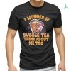 If god is real why does my tummy hurt T Shirt