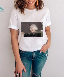 I’d Put A Stake Through Her Heart And Garlic Round Her Neck To Make Sure She Never Comes Back Shirt