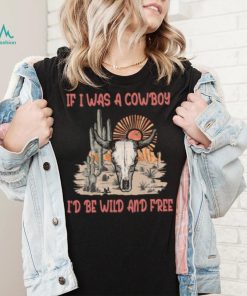 If I Was A Cowboy T shirt, 80s 90s Music If I Was A Cowboy Mens Womens T shirt
