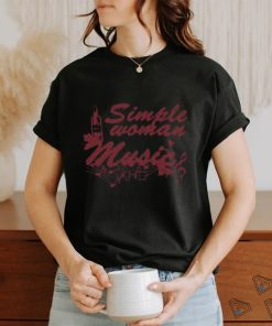 I’m A Simple Woman I Love Music And Wine T Shirt