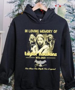 In Loving Memory Of Taylor Hawkins 1972 2023 The Man the Myth the Legend Signature Shirt