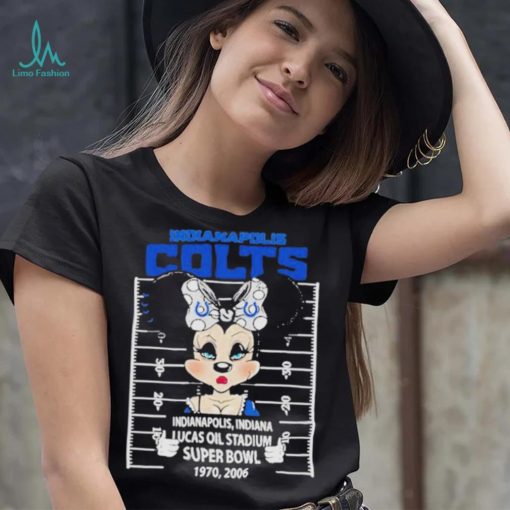 Indianapolis Colts Minnie Mouse Indianapolis Indiana Lucas Oil Stadium Super Bowl 1970 2006 Shirt