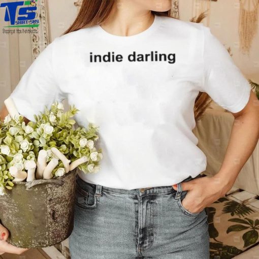 Indie Darling T Shirt