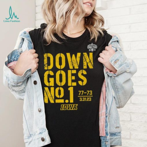 Iowa Basketball Down Goes No. 1 Shirt