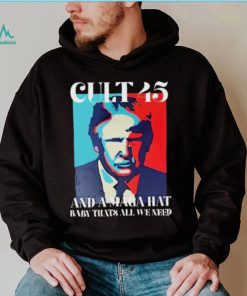 Irish Peach Designs Merch Cult 45 And A Maga Hat Baby That’s All We Need shirt