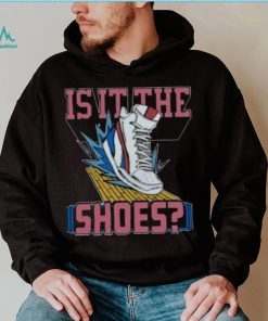 Is It The Shoes Homage Shirt