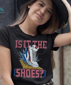 Is It The Shoes Homage Shirt