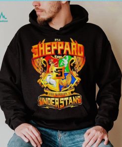 It’s A Sheppard Thing You Wouldn’t Understand Shirt