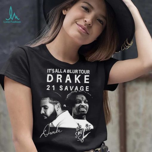 It’s All A Blur Tour 2023 T Shirt Drake 21 Savage Shirt Classic Hoodie