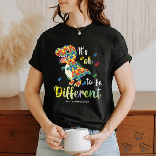 It’s Ok To Be Different T Rex Autism Awareness Colors T Shirt