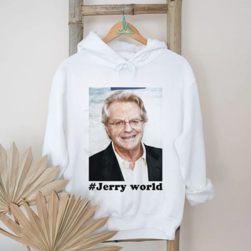 Jerry Springer World Shirt