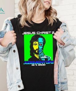 Jesus Christ 2 judgement day 8 bit he’s back shirt