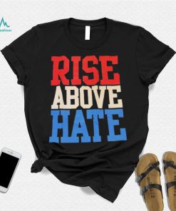 John Cena Rise Above Hate Shirt