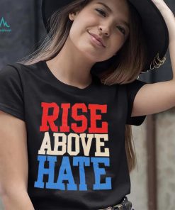 John Cena Rise Above Hate Shirt