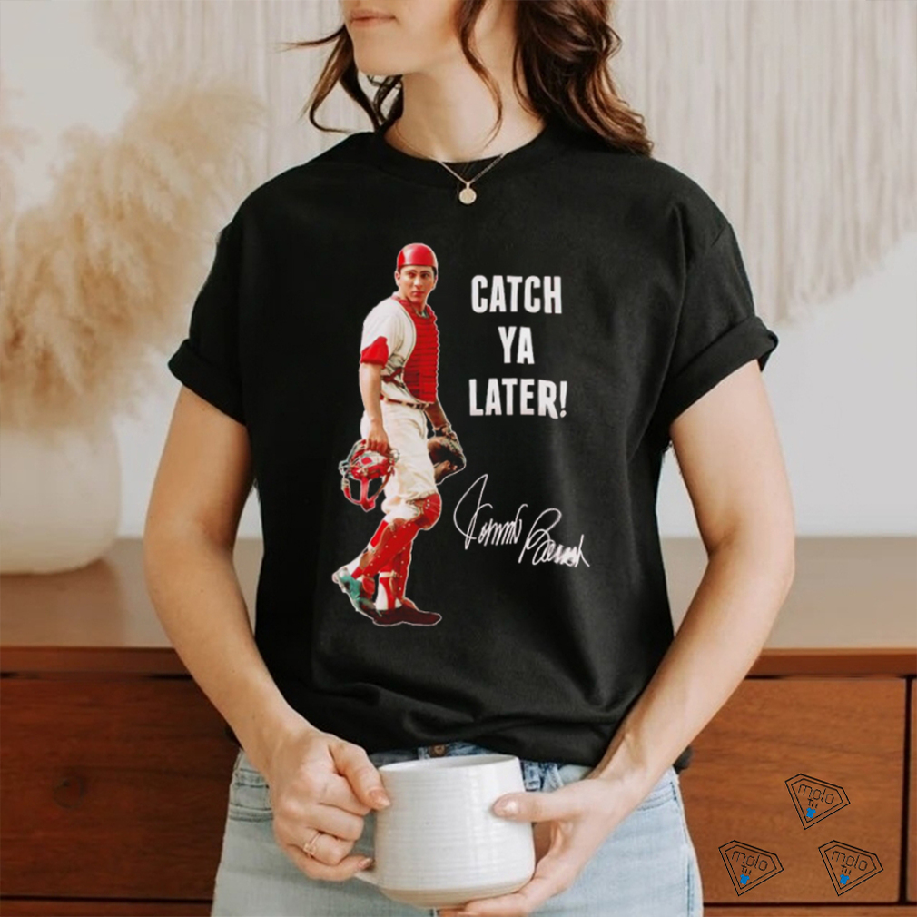 Johnny Bench Cincinnati Reds catch ya later signature art shirt