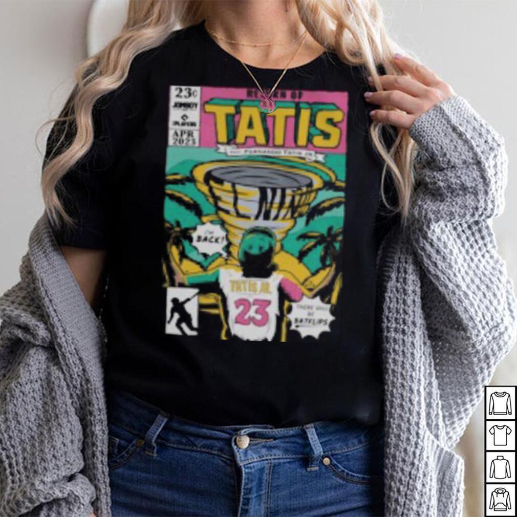 return of tatis feat 23 fernando tatis jr shirt T Shirt - Limotees
