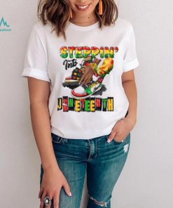Juneteenth T shirt, Steppin’ Into Juneteenth T shirt