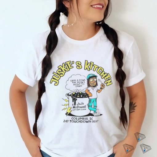 Juskie’s Kitchen Juju McDowell let him cook shirt