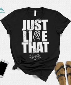 Just Like That Tee Shirt