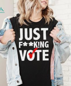 Just Mindy Just Fucking Vote Shirt