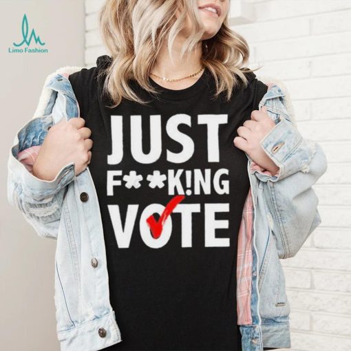 Just Mindy Just Fucking Vote Shirt