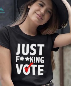 Just Mindy Just Fucking Vote Shirt