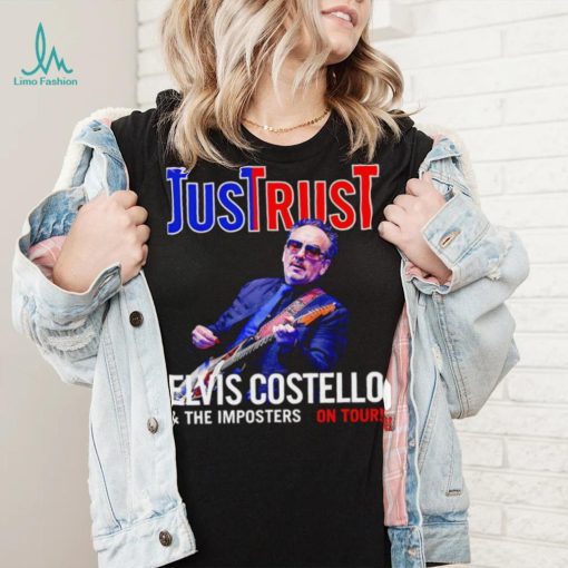 Just Trust Tour 2019 Elvis Costello on tour The Legend shirt