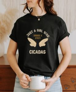 Just a girl who loves cicadas brood x 2021 insect entomology T Shirt