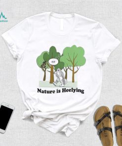 Justinsshirt Store Sick Nature Is Heelying Sweatshirt