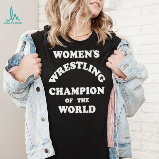 Kauffman Womens Wrestling Champion Of The World Shirt