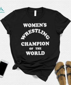Kauffman Womens Wrestling Champion Of The World Shirt