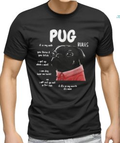 Kawaii Black Pug Dog Rules You Threw It You Fetch When I Want T Shirt