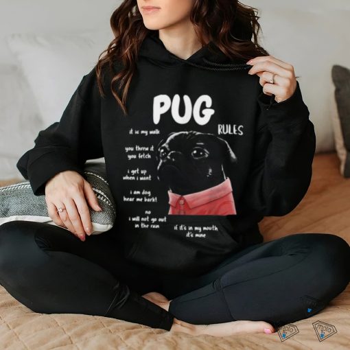 Kawaii Black Pug Dog Rules You Threw It You Fetch When I Want T Shirt