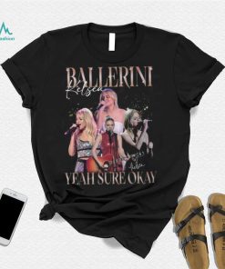 Kelsea Ballerini Yeah Sure Okay T Shirt