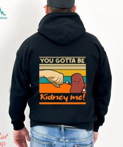 Kidney Funny Pun For A Kidney Donor Vintage Retro T shirt