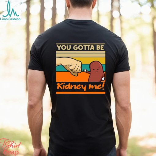 Kidney Funny Pun For A Kidney Donor Vintage Retro T shirt