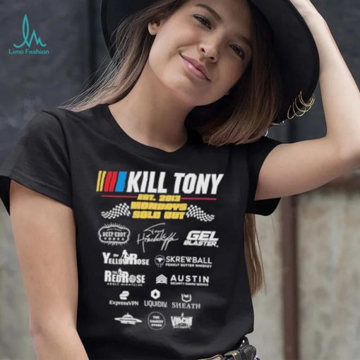 Kill Tony Sponsor Est 2013 Mondays Sold Out shirt