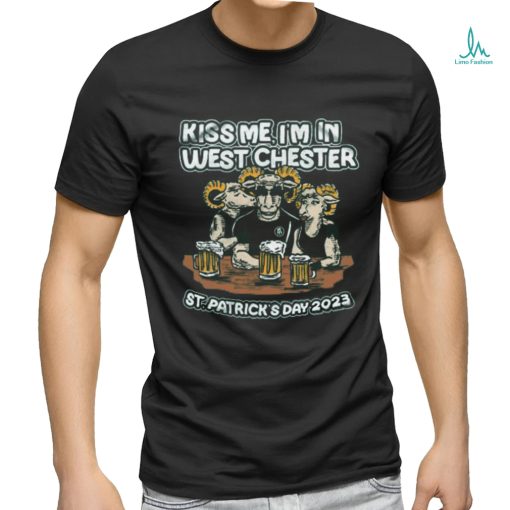 Kiss me, i’m in west chester shirt