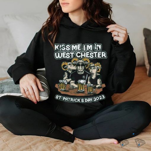 Kiss me, i’m in west chester shirt