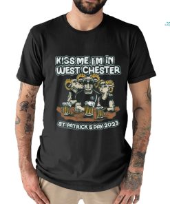 Kiss me, i'm in west chester shirt