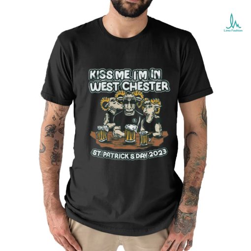 Kiss me, i’m in west chester shirt