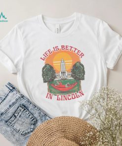 LIFE IS BETTER LINCOLN TEE shirt