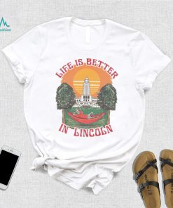 LIFE IS BETTER LINCOLN TEE shirt