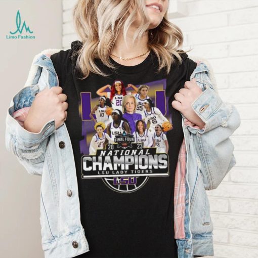 LSU Tigers 2023 Final Four National Champions LSU Lady Tigers shirt