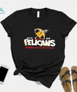 Let’s go Pelicans shirt