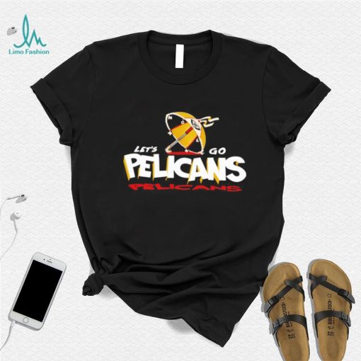 Let’s go Pelicans shirt