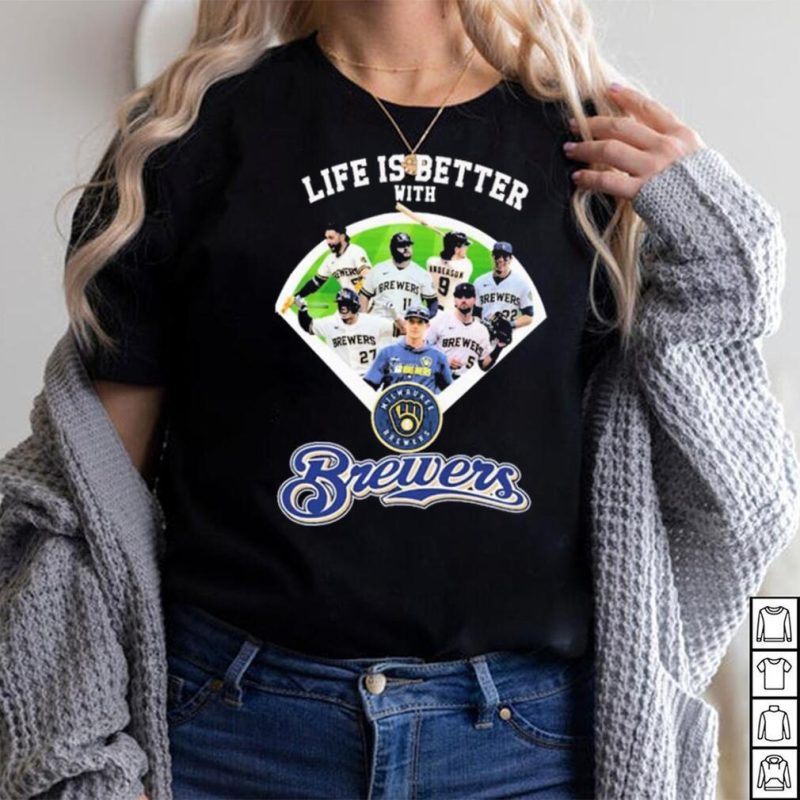 Life Is Better With Team Brewers Shirt