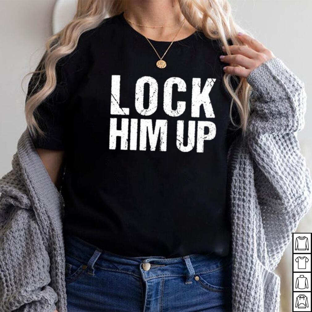 Lock him up Trump Shirt